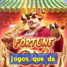 jogos que da dinheiro de verdade sem depositar